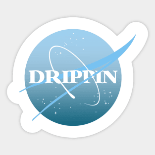 DRIPPIN (NASA) Sticker